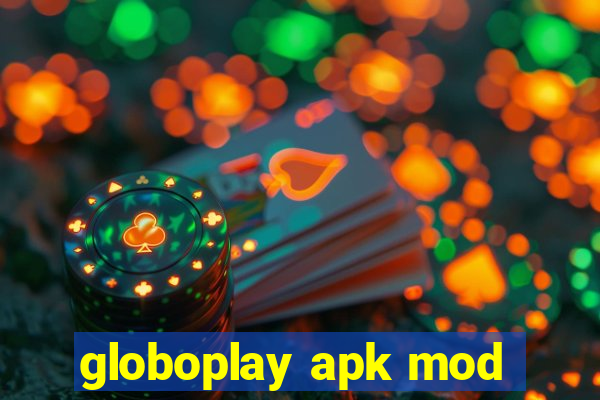 globoplay apk mod